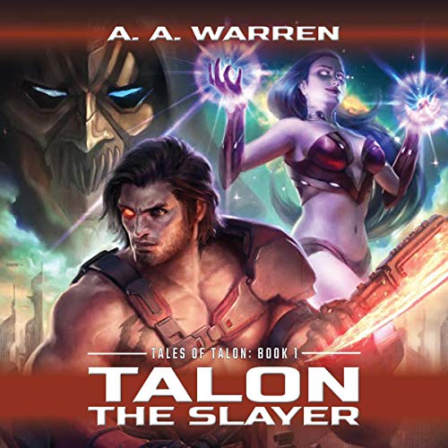 Talon the Slayer by A. A. Warren