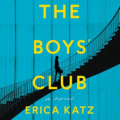 The Boys' Club by Erica Katz