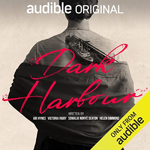 Dark Harbour by Abi Hynes, Victoria Rigby, Somalia Nonye Seaton, Helen Simmons