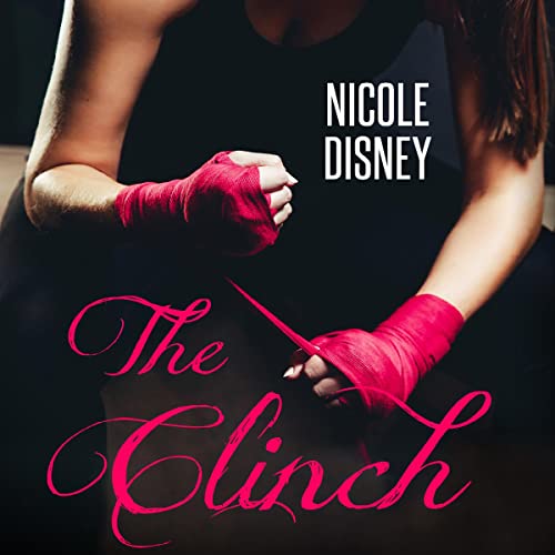 The Clinch by Nicole Disney