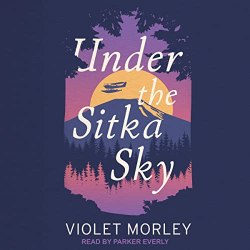 Under the Sitka Sky Audiobook Cover